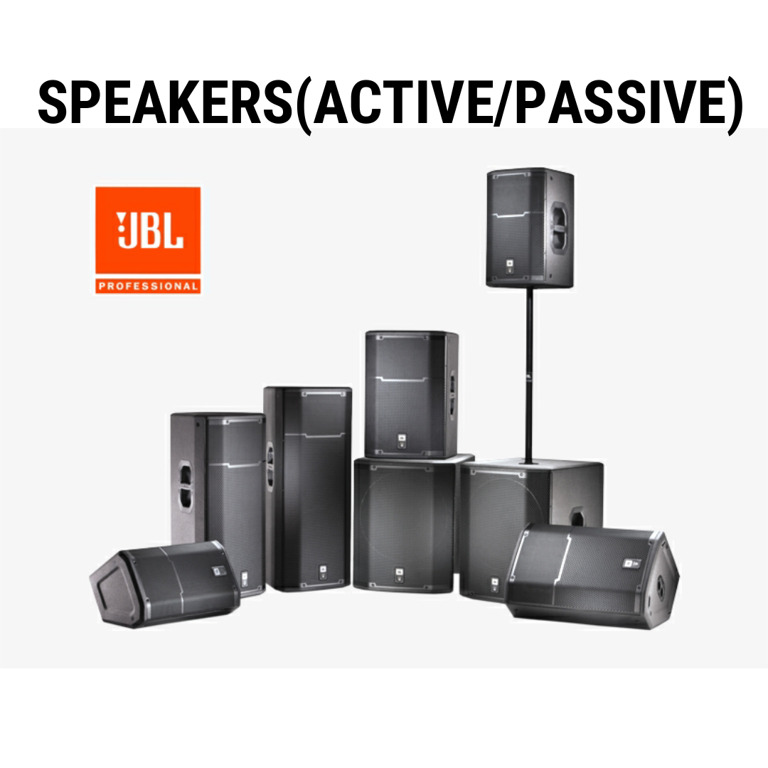 Speakers(Active/Passive)